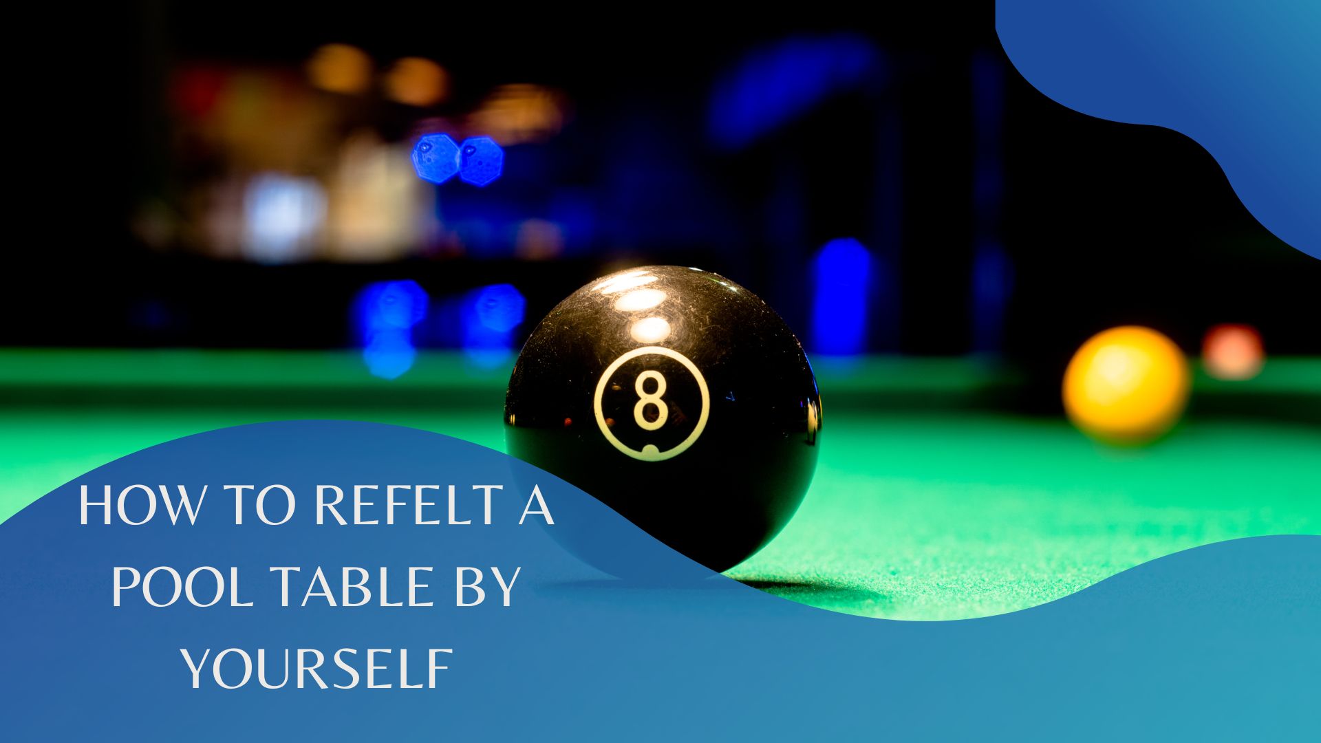 how to refelt a pool table yourself